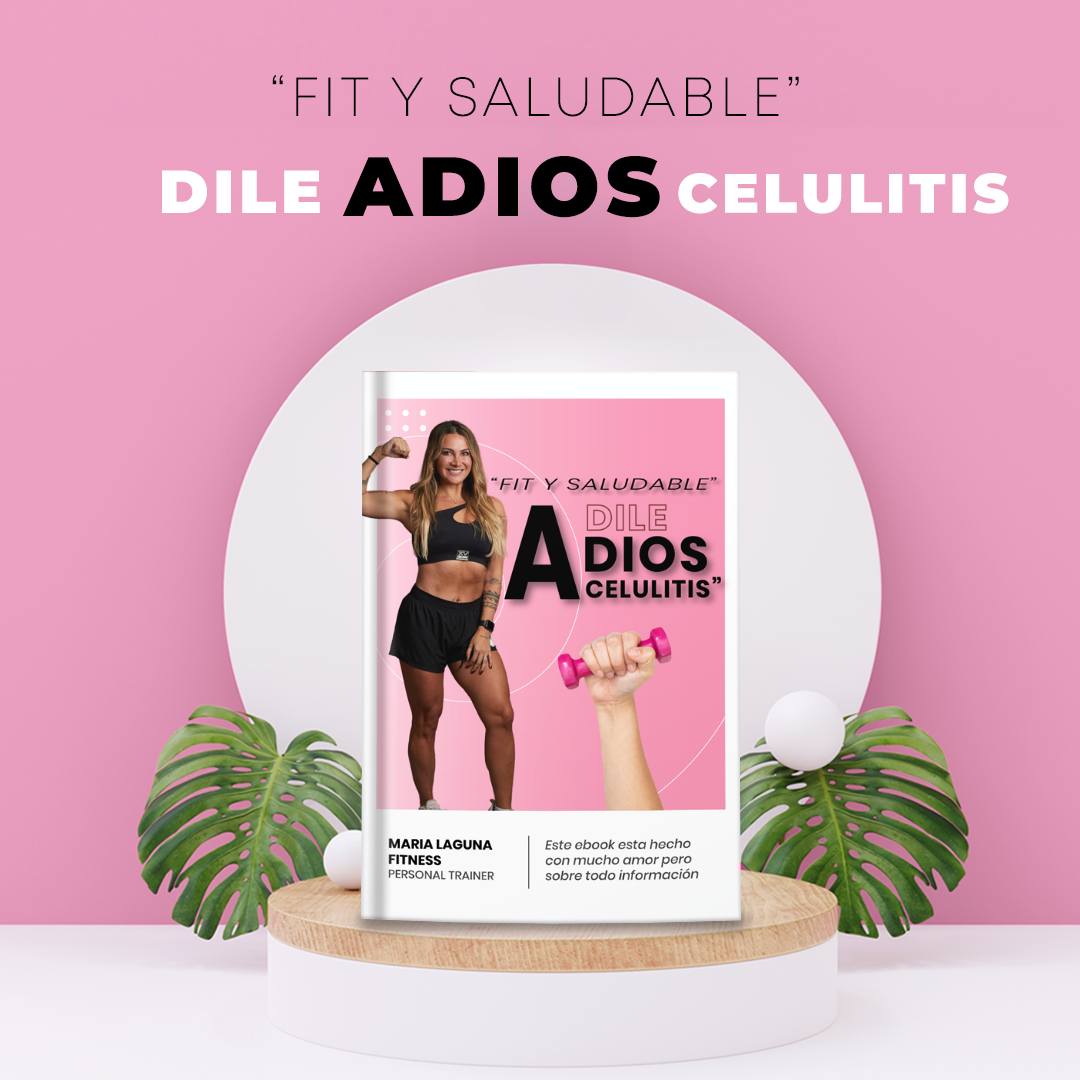 Ebook "Fit y Saludable" - Dile adiós a la celulitis